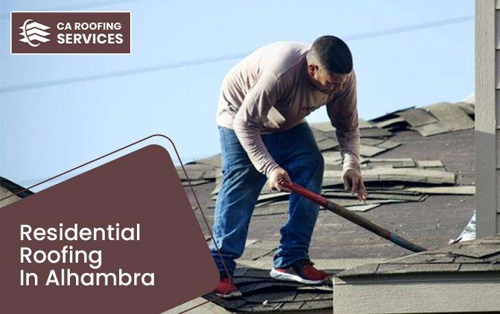 Residential Roofing In Alhambra